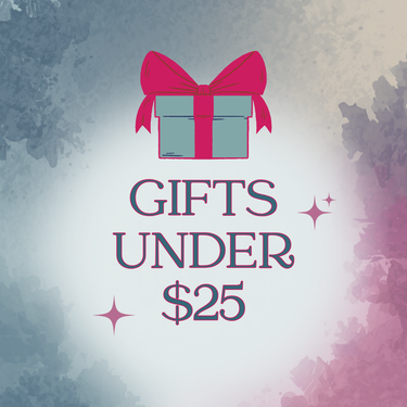 Gifts Less Than $25