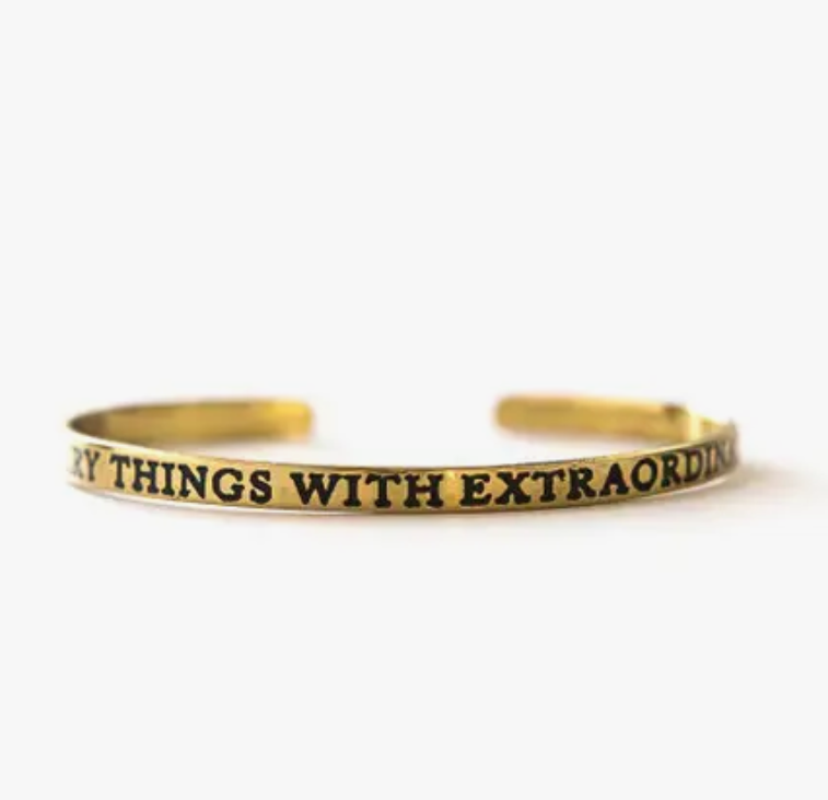 Do Ordinary Things w Extraordinary Love Cuff Brass