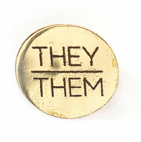 Pronoun Pin They Them