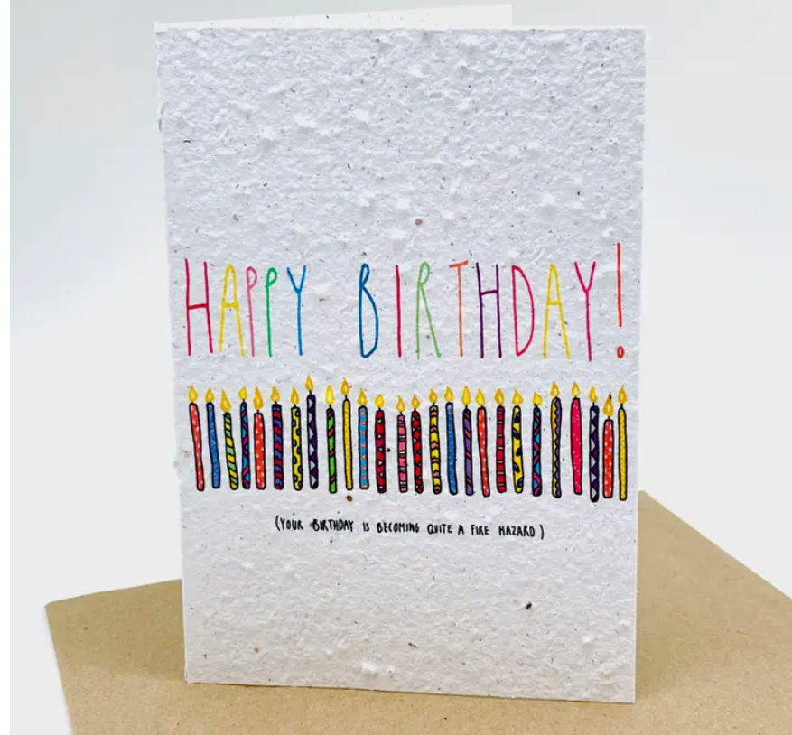 Fire Hazard Seed Card Birthday Card