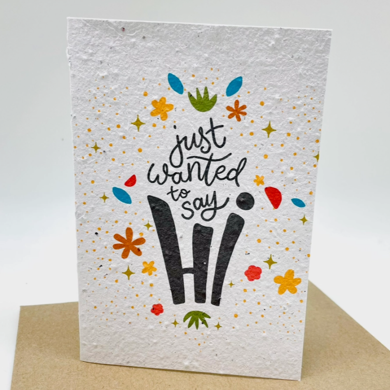 "Just Wanted to Say Hi" Seed Card